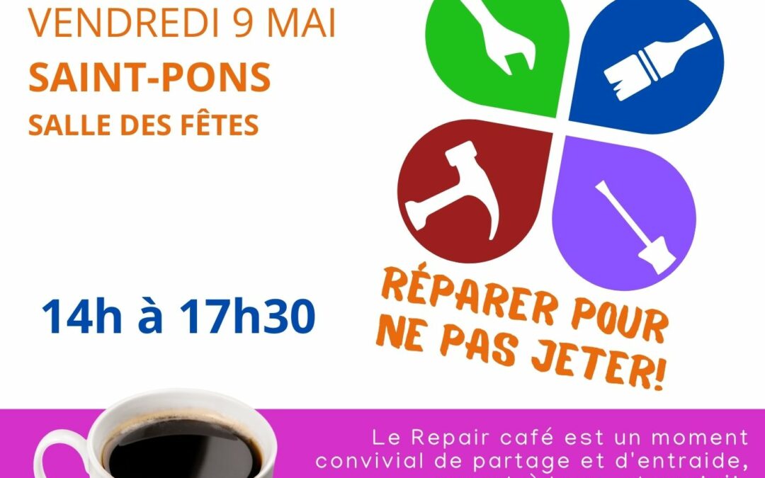 Prochain repair café le 9 mai, Saint Pons.