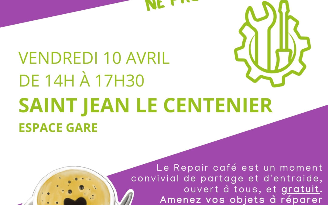 REPAIR CAFE à Saint jean le centenier