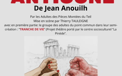 Théatre, ANTIGONE avec “les Pièces montées”