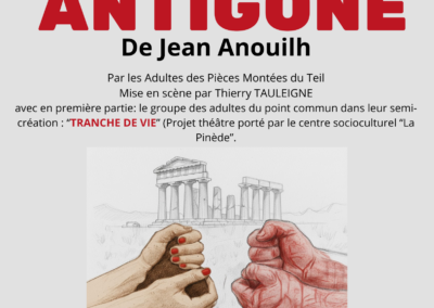 Théatre, ANTIGONE avec “les Pièces montées”